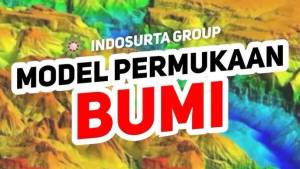 Apa itu Model Permukaan Bumi DEM vs DTM vs DSM artikel indosurta group